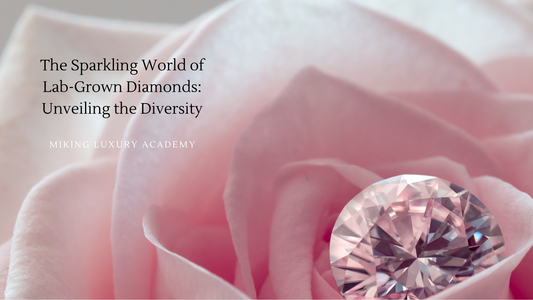 The Sparkling World of Lab-Grown Diamonds: Unveiling the Diversity