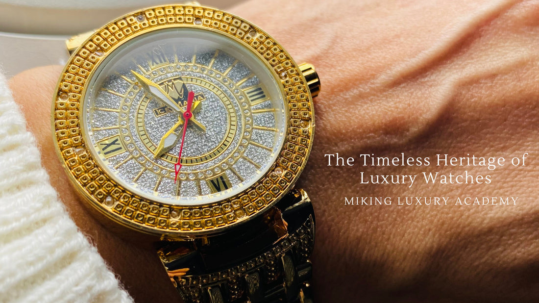 The Timeless Heritage of Luxury Watches