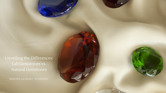 Unveiling the Differences: Lab Gemstones vs. Natural Gemstones
