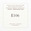 E106 Executive Education and Professional Development English TOFEL preparation - MIKING LLC