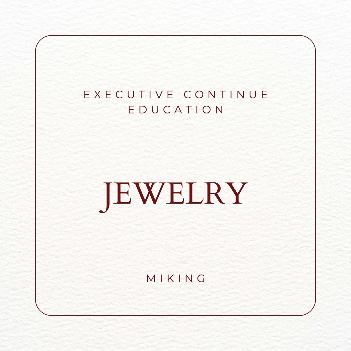 Executive Continue Education Jewelry