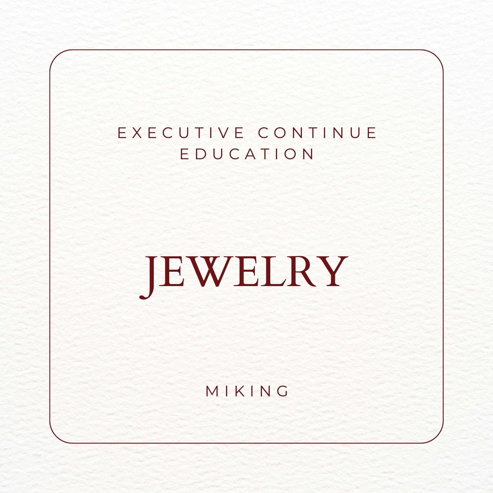 Executive Continue Education Jewelry - MIKING LLC