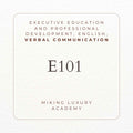 E101 Executive Education and Professional Development English Verbal Communication - MIKING LLC