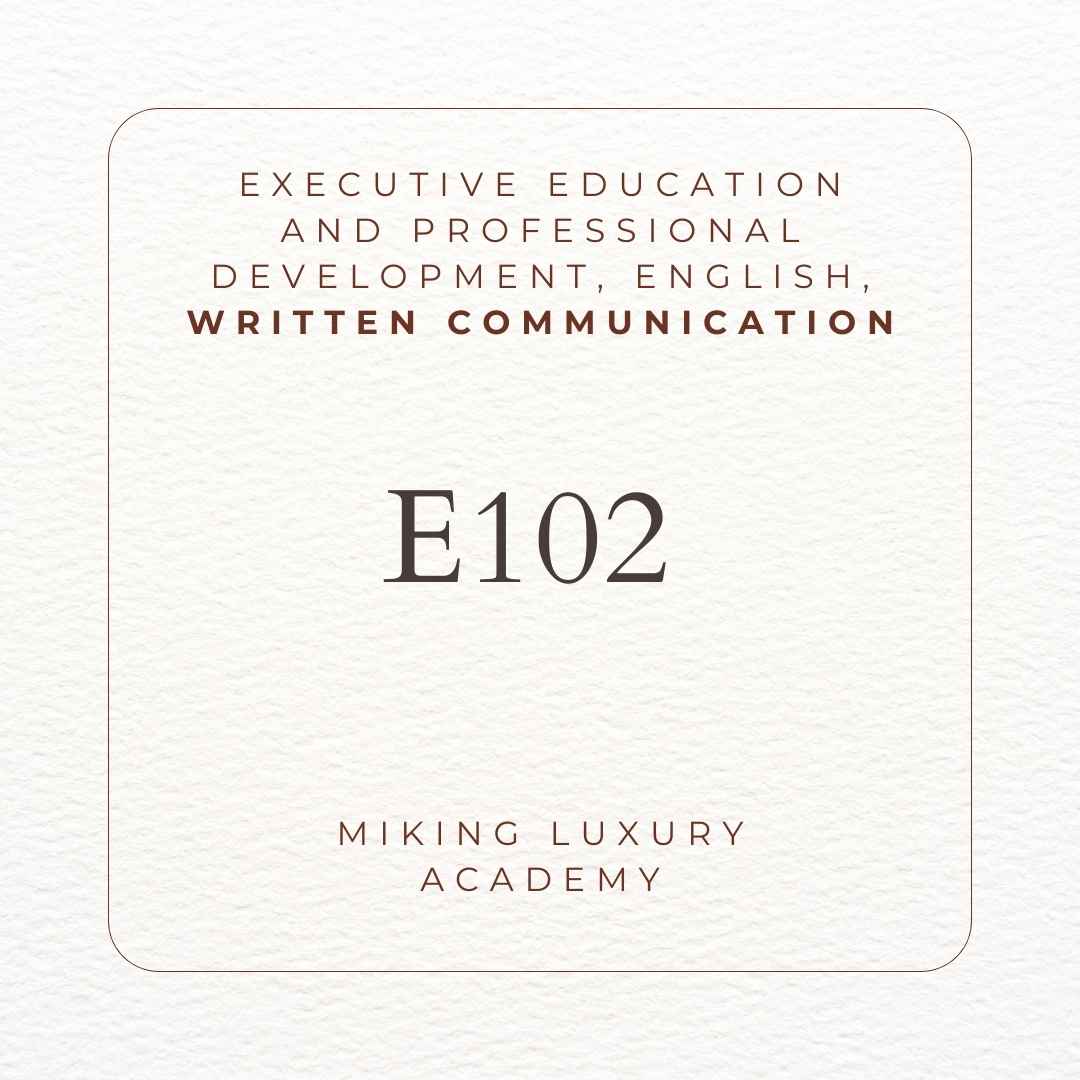 E102 Executive Education and Professional Development, English, Written Communication - MIKING LLC